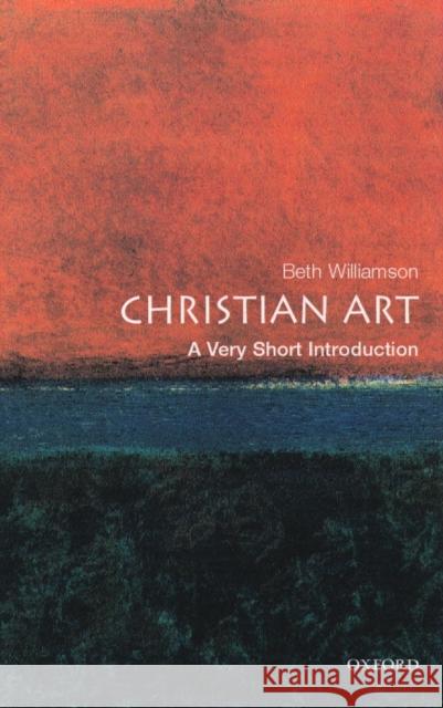 Christian Art: A Very Short Introduction Beth Williamson 9780192803283 Oxford University Press - książka