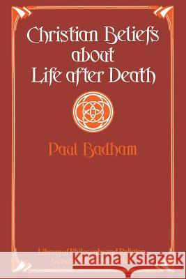 Christian Beliefs about Life After Death Badham, Paul 9781349030156 Palgrave MacMillan - książka