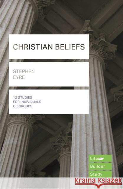 Christian Beliefs (Lifebuilder Study Guides)  9781783598540 Inter-Varsity Press - książka