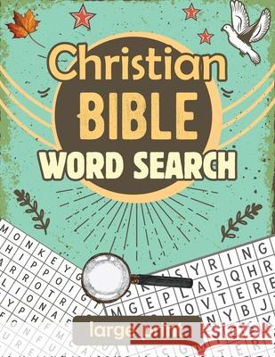 Christian Bible Word Search: Large print biblical puzzle book 8.5x11 Noah Alexander 9781915372284 Scott M Ecommerce - książka