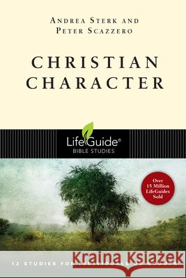 Christian Character Andrea Sterk Peter Scazzero 9780830830541 InterVarsity Press - książka