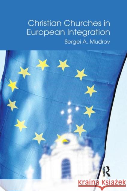 Christian Churches in European Integration Sergei A. Mudrov 9780367881634 Routledge - książka