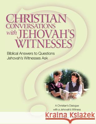 Christian Conversations with Jehovah's Witnesses: Biblical Answers To Questions Jehovah's Witnesses Ask Darlington, Christian R. 9781480004023 Createspace - książka