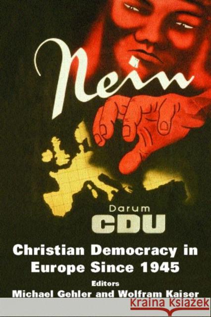 Christian Democracy in Europe Since 1945: Volume 2 Gehler, Michael 9780714685670 Routledge - książka