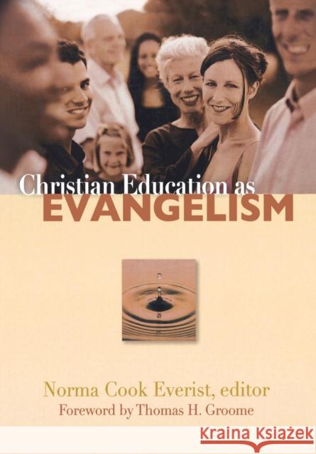 Christian Education as Evangelism Norma Cook Everist 9780800662134 Fortress Press - książka