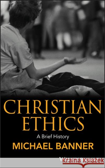 Christian Ethics Banner, Michael 9781405115179 Wiley-Blackwell - książka