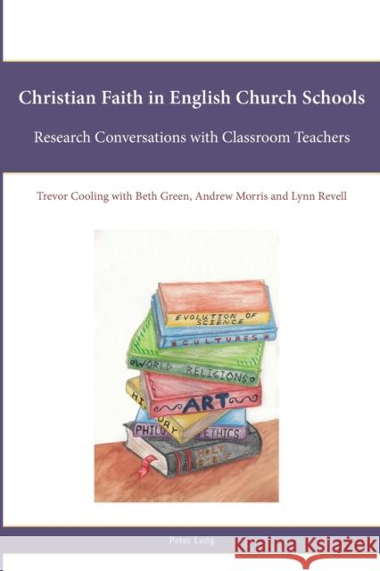 Christian Faith in English Church Schools: Research Conversations with Classroom Teachers Francis, Leslie J. 9783034319386 Peter Lang AG, Internationaler Verlag der Wis - książka
