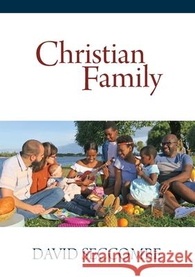Christian Family Seccombe, David 9780639811208 LIGHTNING SOURCE UK LTD - książka