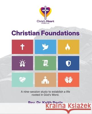 Christian Foundations Keith Poole 9781919278001 Rev. Dr. Keith Poole - książka