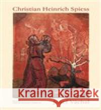 Christian Heinrich Spiess Josef Váchal 9788075304810 Památník národního písemnictví - książka