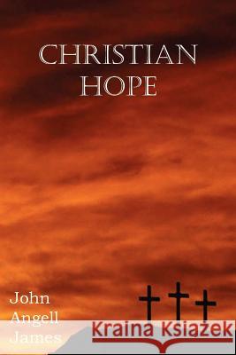 Christian Hope John Angell James 9781612037943 Bottom of the Hill Publishing - książka