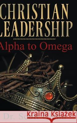 Christian Leadership: Alpha to Omega Dr Scott Glenn 9781662901430 Gatekeeper Press - książka