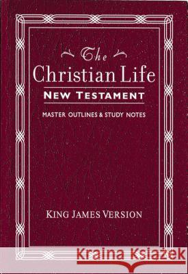 Christian Life New Testament-KJV: W/ Master Outlines Porter Barrington 9780840701350 Nelson Bibles - książka