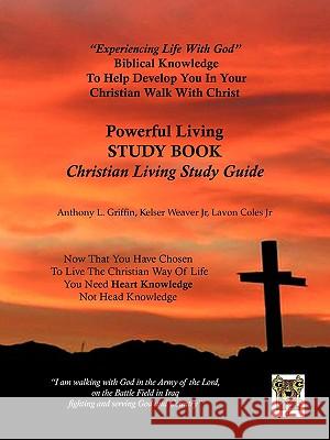 Christian Living Study Guide Anthony L. Griffin Kelser Weave Lavon Cole 9781425900175 Authorhouse - książka