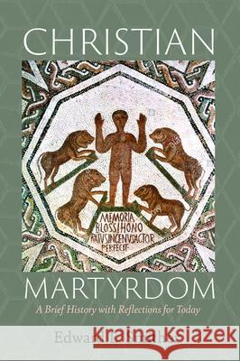 Christian Martyrdom Edward L. Smither 9781725253810 Cascade Books - książka