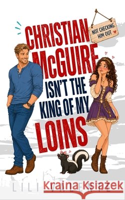 Christian McGuire Isn't the King of my Loins Valente, Lili 9798199820875 Independently Published - książka