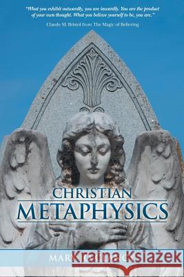 Christian Metaphysics Mary Jo Clancy 9781452514628 Balboa Press - książka