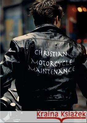 Christian Motorcycle Maintenance John Pickering Mark Hamilton 9781445774992 Lulu.com - książka