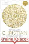 Christian Music: A global history (revised and expanded) Tim Dowley 9780281079261 SPCK Publishing