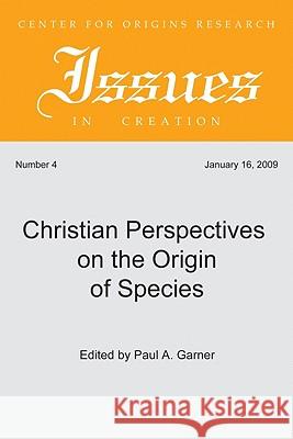 Christian Perspectives on the Origin of Species Paul A. Garner 9781606085233 Wipf & Stock Publishers - książka