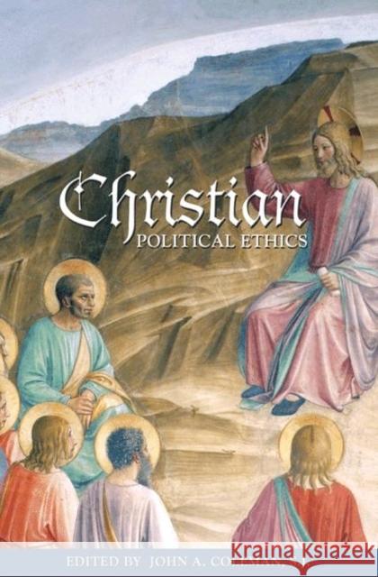 Christian Political Ethics John Coleman 9780691134819 Princeton University Press - książka