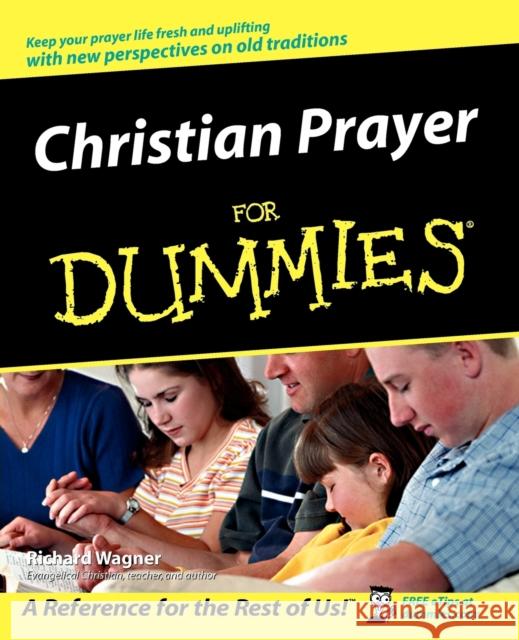 Christian Prayer for Dummies Wagner, Richard 9780764555008 For Dummies - książka