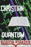 Christian Quantum Ross Thompson 9781393430544 Ross Thompson