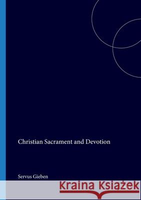 Christian Sacrament and Devotion Servus Gieben 9789004062474 Brill Academic Publishers - książka