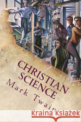 Christian Science Mark Twain 9781539461111 Createspace Independent Publishing Platform - książka