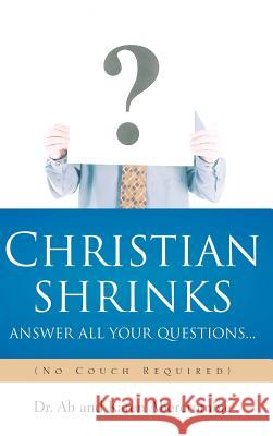 CHRISTIAN SHRINKS Answer ALL Your Questions... Ab Abercrombie, Karen Abercrombie 9781597813860 Xulon Press - książka