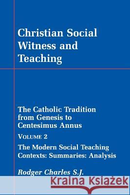 Christian Social Witness and Teaching Vol II Charles, Rodger 9780852444610 Gracewing - książka