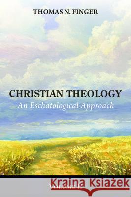 Christian Theology, Volume Two Thomas N. Finger 9781532697012 Wipf & Stock Publishers - książka