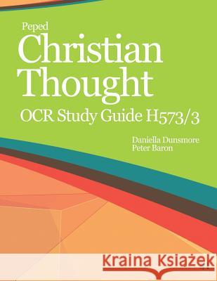 Christian Thought OCR Study Guide H573/3 Peter Baron Daniella Dunsmore 9781717833976 Independently Published - książka