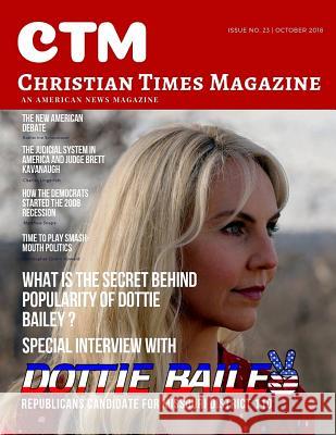 Christian Times Magazine Issue 23 October 2018: An American News Magazine Ctm Media 9781719929011 Independently Published - książka