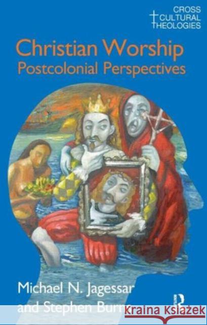 Christian Worship: Postcolonial Perspectives Jagessar, Michael N. 9781845534080  - książka