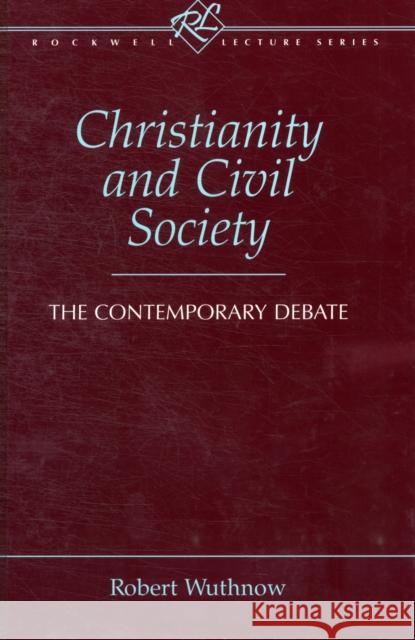 Christianity and Civil Society Wuthnow, Robert 9781563381751 Trinity Press International - książka