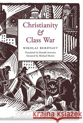 Christianity and Class War Nikolai Berdyaev Donald Attwater Michael Martin 9781998492480 Arouca Press - książka