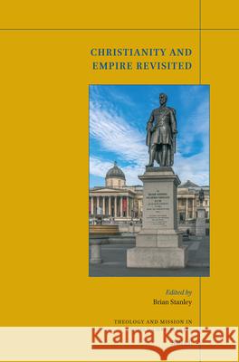 Christianity and Empire Revisited Brian Stanley 9789004738478 Brill - książka