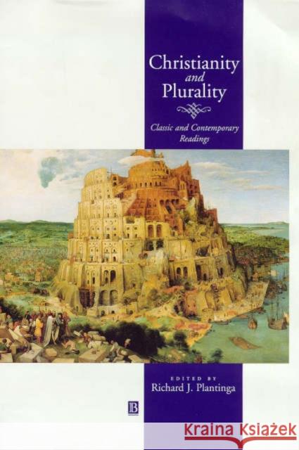 Christianity and Plurality: Classic and Contemporary Readings Plantinga, Richard J. 9780631209140 Blackwell Publishers - książka