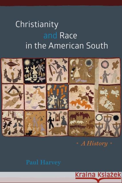 Christianity and Race in the American South: A History Paul Harvey 9780226415352 University of Chicago Press - książka