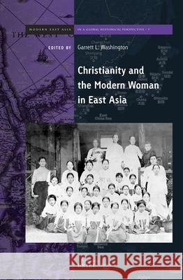 Christianity and the Modern Woman in East Asia Garrett L. Washington 9789004369092 Brill - książka