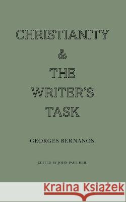 Christianity and the Writer's Task Georges Bernanos John-Paul Heil  9781951319533 Wiseblood Books - książka