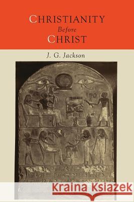 Christianity Before Christ John G. Jackson 9781614278481 Martino Fine Books - książka