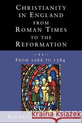 Christianity in England from Roman Times to the Reformation Kenneth Hylson-Smith 9780334028086 SCM Press - książka