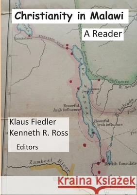 Christianity in Malawi: A Reader Klaus Fiedler Kenneth R. Ross 9789996060984 Mzuni Press - książka