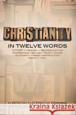 Christianity In Twelve Words Quinn, Jon W. 9781505470253 Createspace - książka