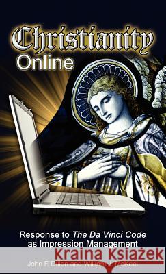 Christianity Online: Response to the Da Vinci Code as Impression Management Dillon, John F. 9781934043684 Cambria Press - książka