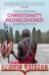 Christianity Rediscovered: Popular Edition Vincent Donovan 9780334056652 SCM Press