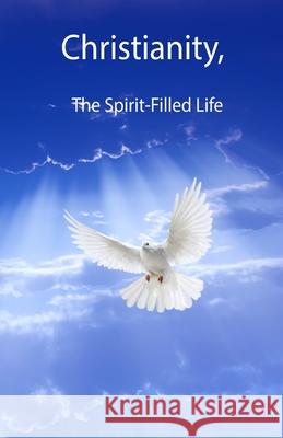Christianity, The Spirit-Filled Life Kim L. Smallwood 9781087898964 Indy Pub - książka