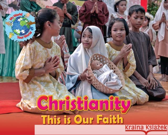 Christianity, This is our Faith  9781788562096 Ruby Tuesday Books Ltd - książka